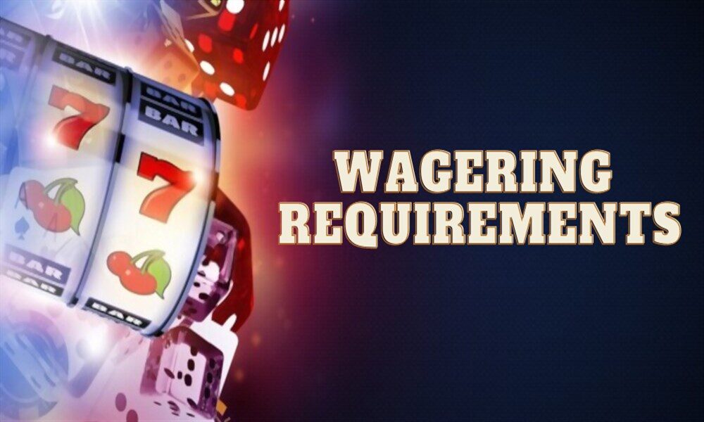 Tips for Meeting Online Casino Wagering Requirements